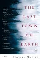 The Last Town on Earth by Thomas Mullen book cover