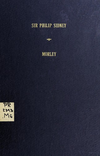 The Works of Sir Philip Sidney by Edith J. Morley book cover