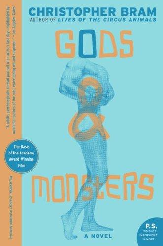 Gods and Monsters: A Novel of the Forgotten Gods by Christopher Bram book cover