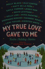 My True Love Gave to Me by Gayle Forman book cover