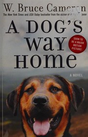 A Dog's Way Home by W. Bruce Cameron book cover