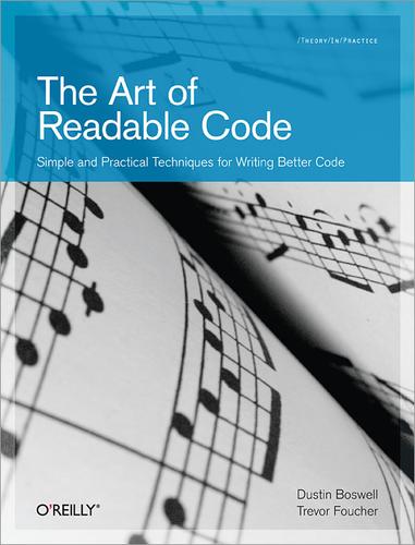 The Art of Readable Code by Dustin Boswell, Trevor Foucher book cover