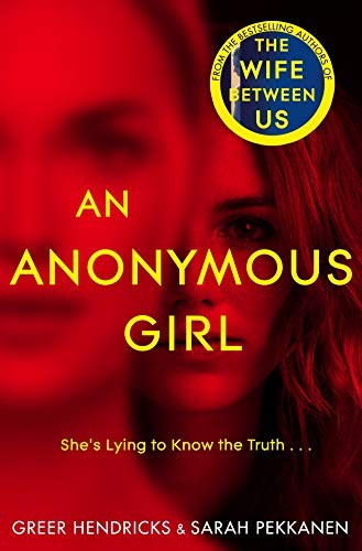 An Anonymous Girl by Greer Hendricks, Sarah Pekkanen book cover