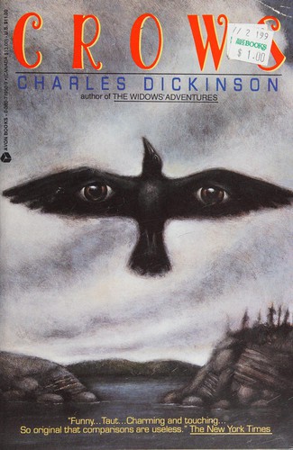 Crows: A Novel by Charles Dickinson book cover