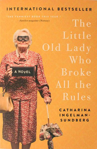 The Little Old Lady Who Broke All the Rules by Catharina Ingelman-Sundberg book cover