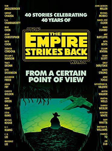 From a Certain Point of View: The Empire Strikes Back by Various Authors book cover
