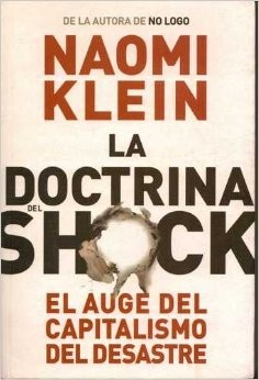 The Shock Doctrine: The Rise of Disaster Capitalism by Naomi Klein book cover