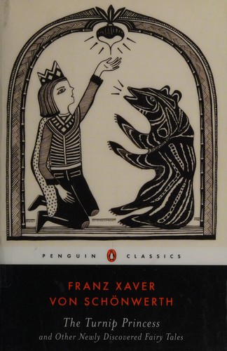 The Turnip Princess and Other Classics by Franz Xaver von Schönwerth book cover