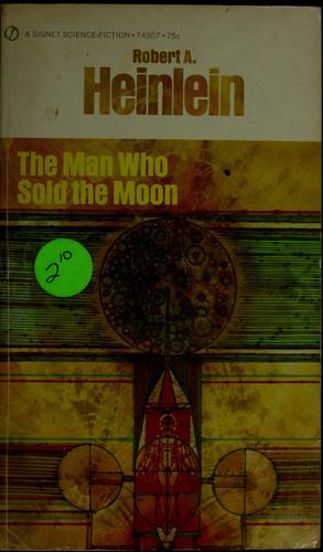 The Man Who Sold the Moon by Robert A. Heinlein book cover
