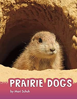 Prairie Dogs: Communication and Community in a Social Mammal by Mari C. Schuh book cover