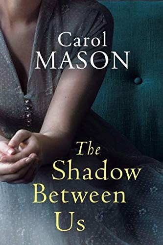 The Shadow Between Us by Carol Mason book cover
