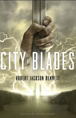 The City of Blades by Robert Jackson Bennett book cover