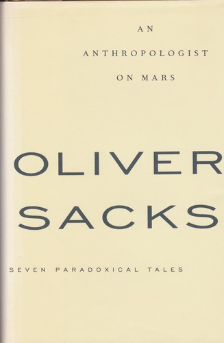 An Anthropologist on Mars: Seven Paradoxical Tales by Oliver Sacks book cover