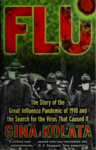Flu: The Story of the Great Influenza Pandemic of 1918 and the Search for the Virus that Caused It by Gina Kolata book cover