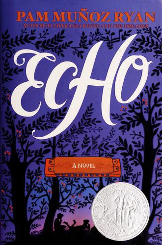 Echo by Pam Muñoz Ryan book cover