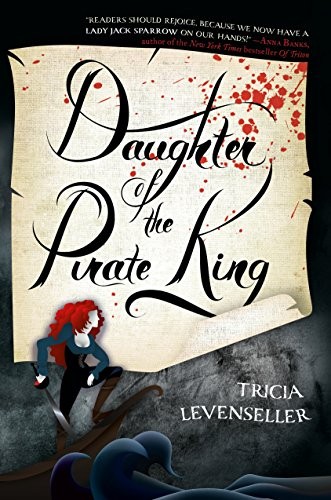 The Daughter of the Pirate King by Tricia Levenseller book cover