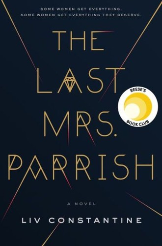 The Last Mrs. Parrish by Liv Constantine book cover