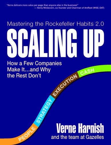 Scaling Up: How a Few Companies Make It...and Why the Rest Don't by Verne Harnish book cover