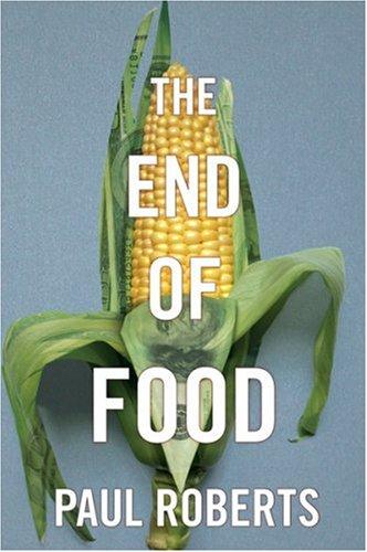 The End of Food by Paul Roberts book cover