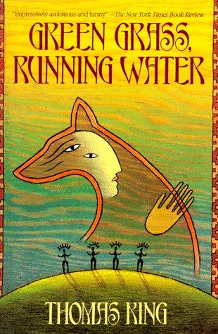 Green Grass, Running Water by Thomas King book cover