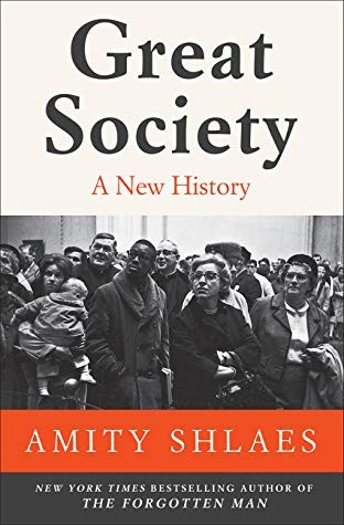 The Great Society: A New History by Amity Shlaes book cover