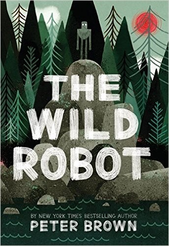 The Wild Robotic by Peter Brown book cover
