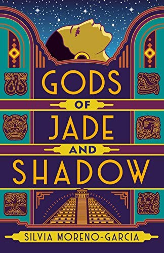 Gods of Jade and Shadow by Silvia Moreno-Garcia book cover