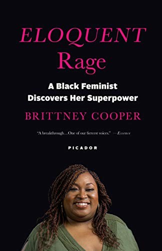 Eloquent Rage: A Black Feminist Discovers Her Superpower by Brittney Cooper book cover