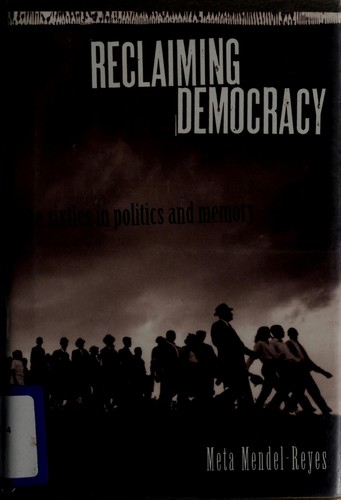 Reclaiming Democracy: The Era of the New Left by Meta Mendel-Reyes book cover