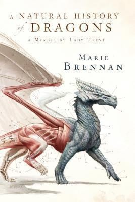 A Natural History of Dragons by Marie Brennan book cover