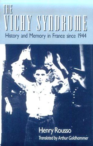 The Vichy Syndrome: History and Memory in France Since 1944 by Henri Rousso book cover