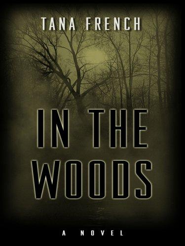 In the Woods by Tana French book cover