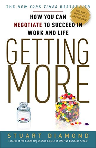 Getting More: How to Be a More Persuasive Person in Life and Work by Stuart Diamond book cover