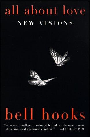 All About Love: New Visions by bell hooks book cover