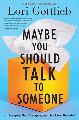 Maybe You Should Talk to Someone by Lori Gottlieb book cover