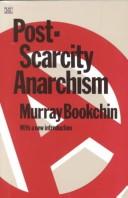 Post-Scarcity Anarchism by Murray Bookchin book cover