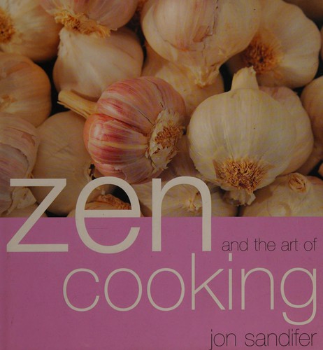 Zen and the Art of Cooking: Mediterranean by Jon Sandifer book cover