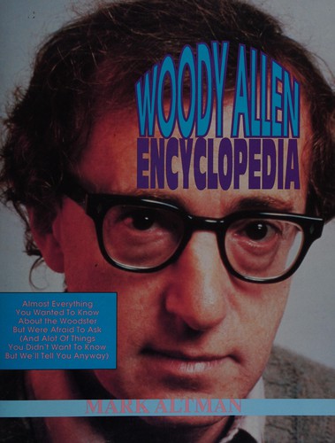 The Woody Allen Encyclopedia by Mark A. Altman book cover