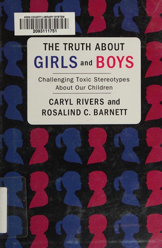 The Truth About Girls and Boys: And the Rest of Your Life by Caryl Rivers book cover