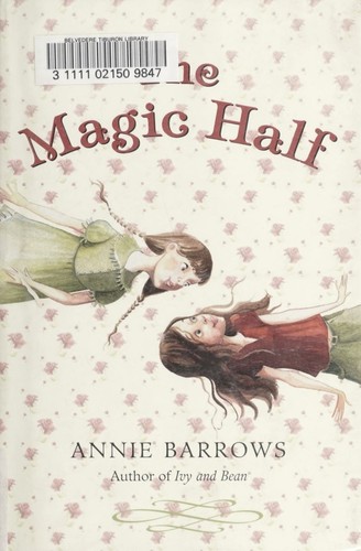The Magic Half by Annie Barrows book cover