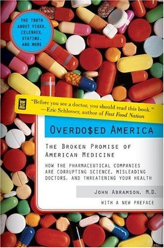 Overdosed America: The Broken Promise of American Medicine by John Abramson book cover
