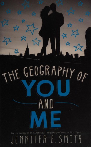 The Geography of You and Me by Jennifer E. Smith book cover