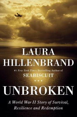 Unbroken: A World War II Story of Survival, Resilience, and Redemption by Laura Hillenbrand book cover