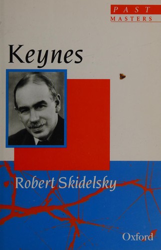Keynes: The Return of the Master by Robert Skidelsky book cover