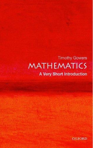 Mathematics: A Very Short Introduction by Timothy Gowers book cover
