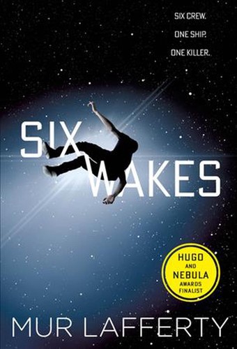Six Wakes by Mur Lafferty book cover