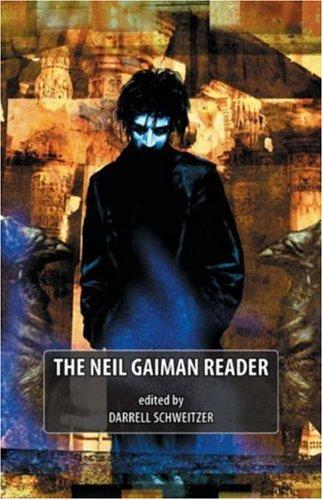 The Neil Gaiman Reader by Darrell Schweitzer book cover