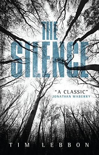 THE SILENCE by Tim Lebbon book cover