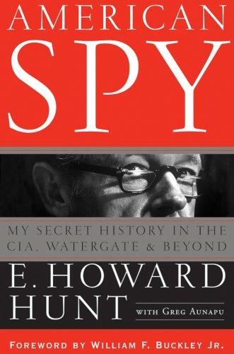 American Spy: My Secret History in the CIA, Watergate and Beyond by E. Howard Hunt book cover
