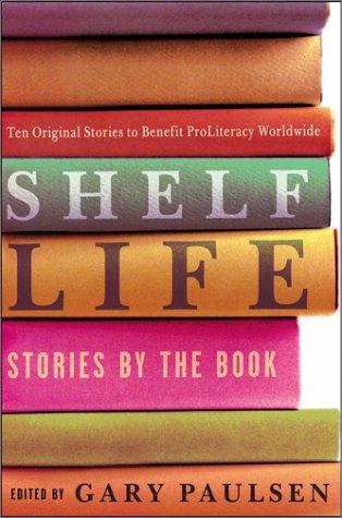 Shelf Life: Romance, Reading, and the Regency Reimagined by Gary Paulsen book cover